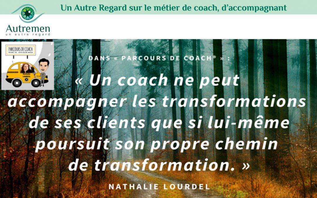 Un Autre Regard  sur le métier d&rsquo;accompagnant, de coach