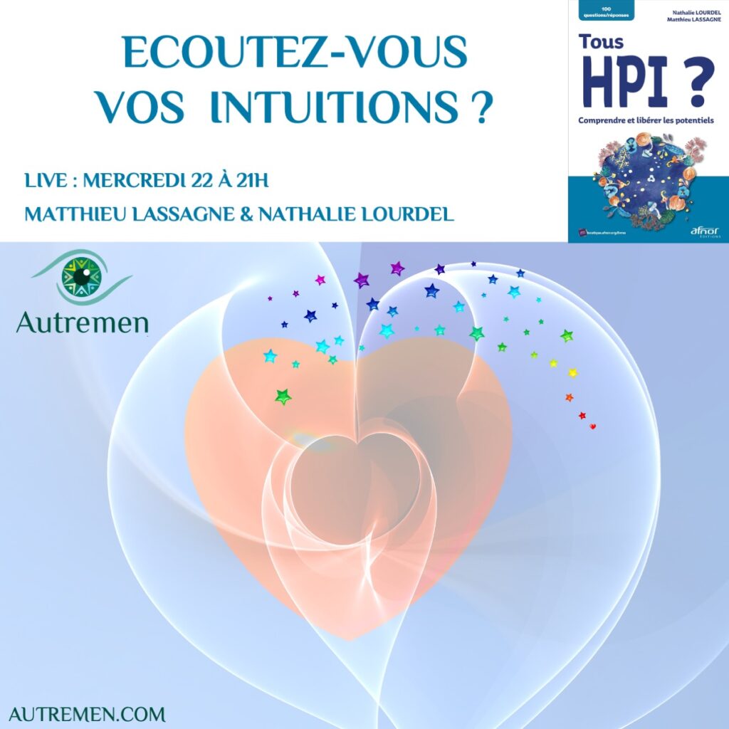 écouter vos intuitions c'est écouter son inconscient le coaching pour les HPI se base aussi sur cette analyse des elements non rationnels