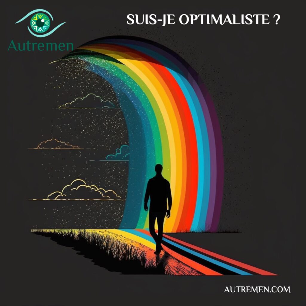 atypique et optimaliste?