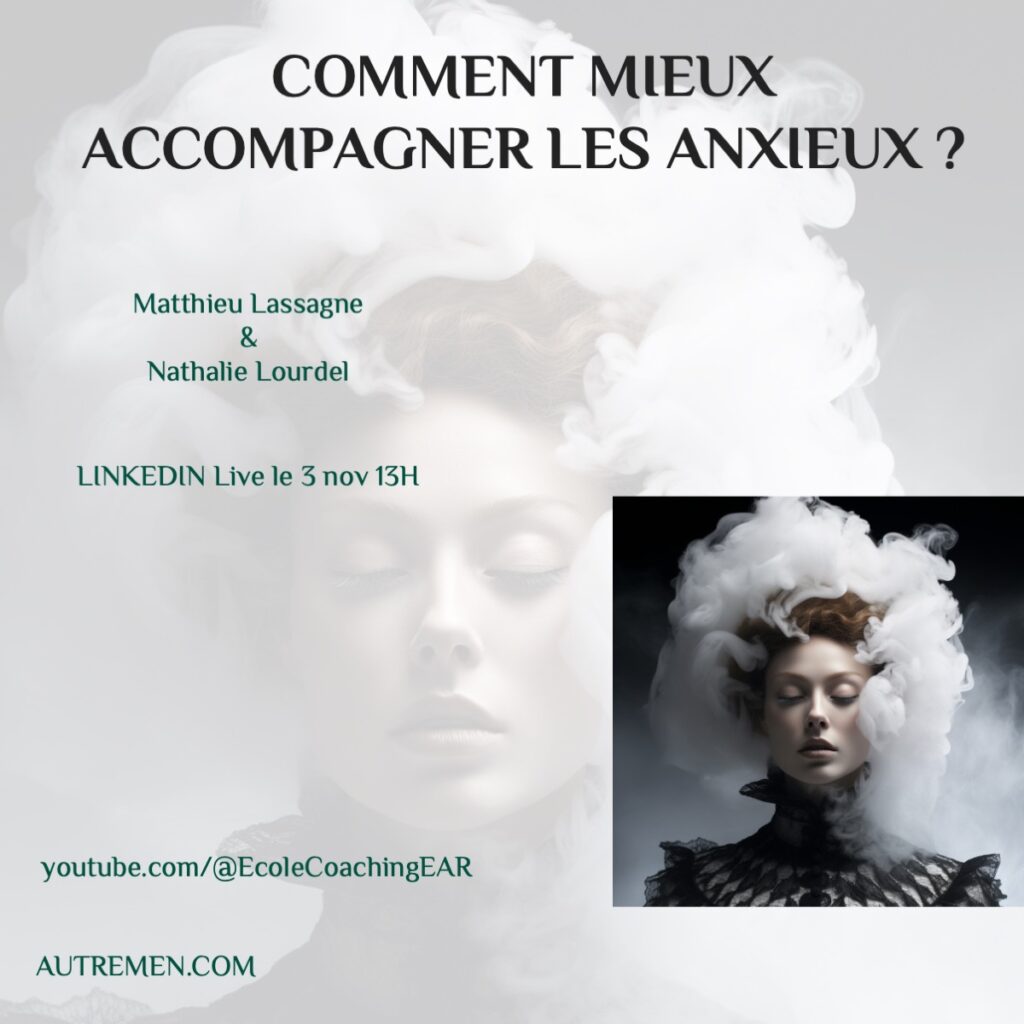 le coaching pour accompagner l'anxiété ? quelle limites ? quelles méthodes ? comment améliorer sa stratégie de coaching EAR une école coaching professionnelle spécialisée pour les HPI, Hauts-potentiels zèbres une pédagogie intégrative corps-coeur cerveau