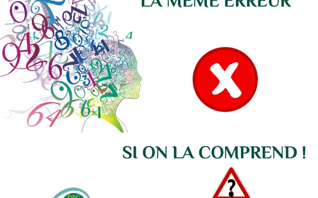 On ne fait pas 2 fois la même erreur, si  …