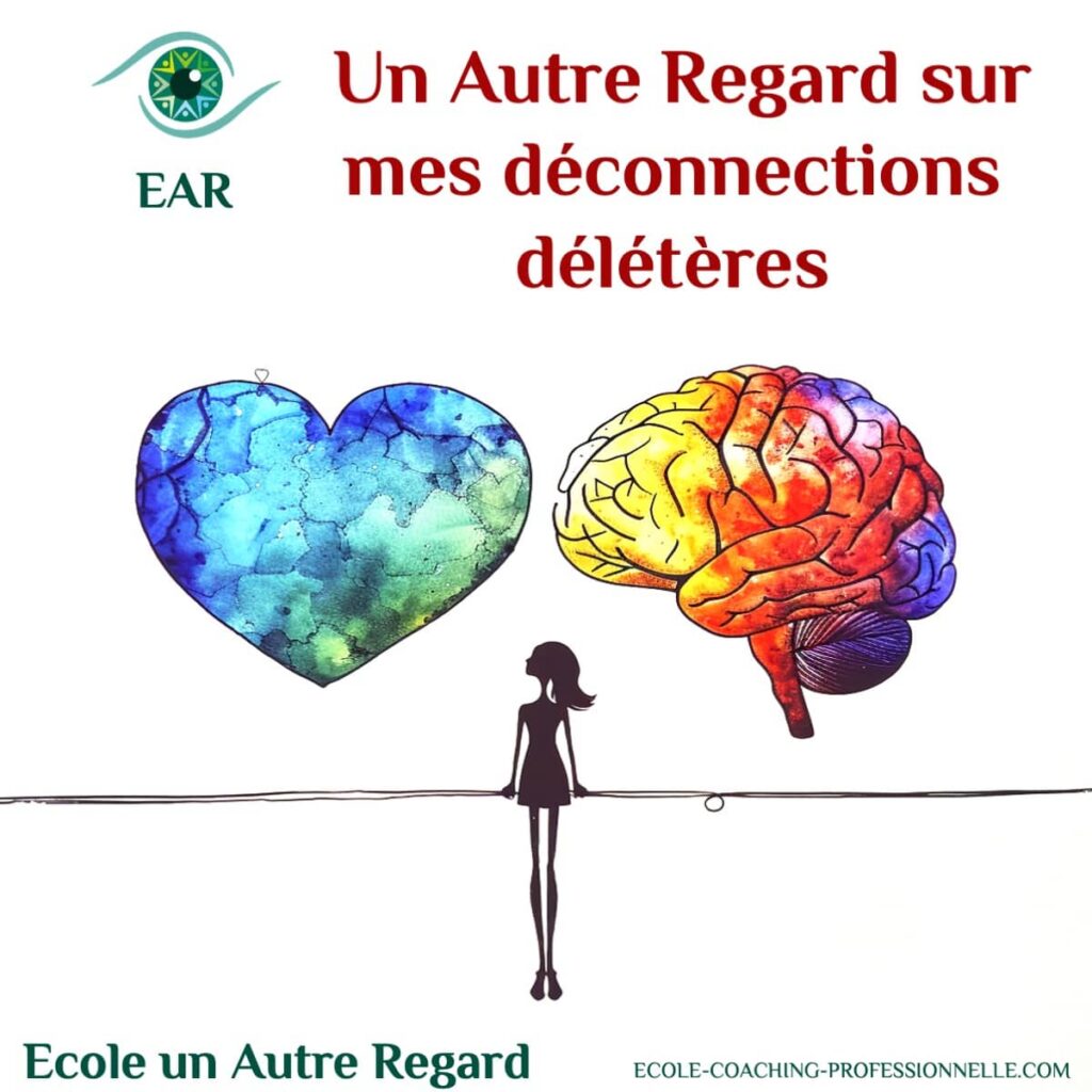 déconnexion délétères de mes émotions EAR ecole un autre regard pour se reconnecter