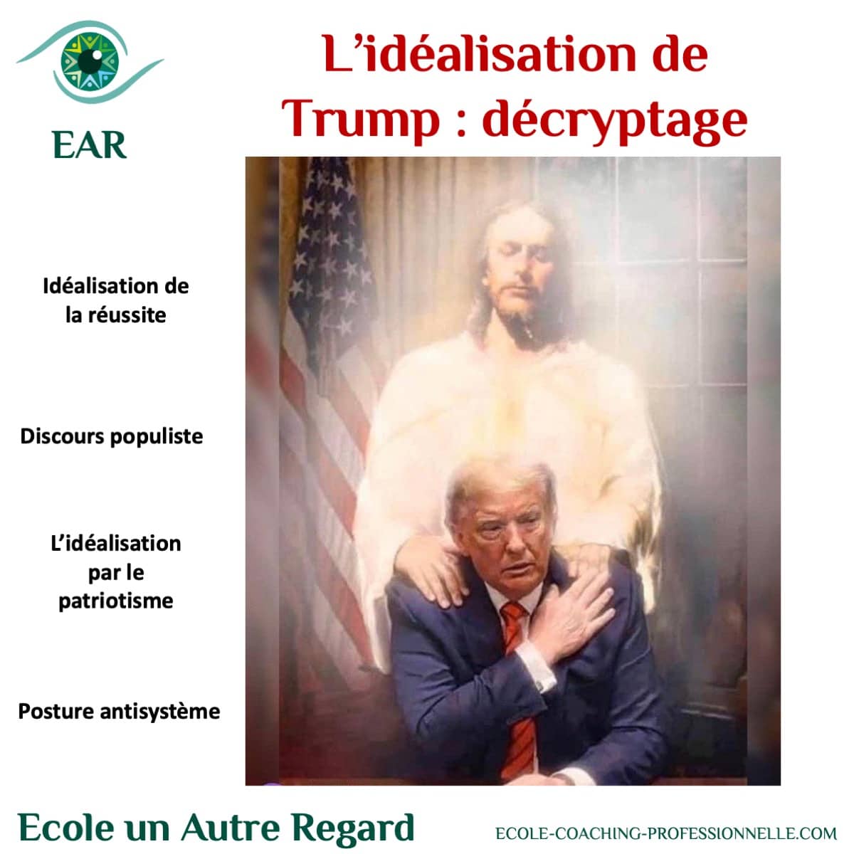 EAR-ÉMOTIONS-trump l'idéalisation de Trump