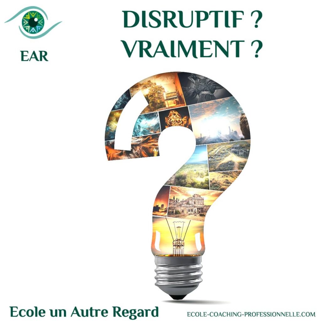 Disruptif ? Vraiment ?