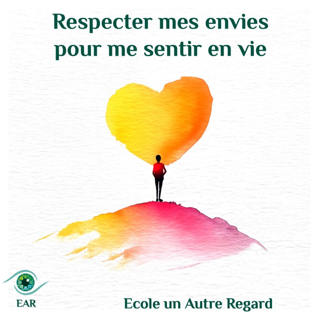 respecter mes envies pour me sentir en vie