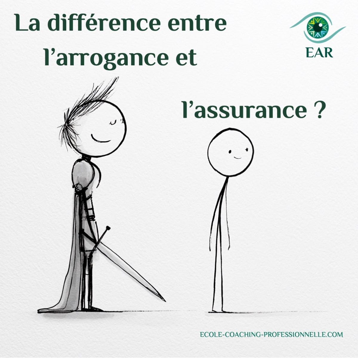 La différence entre l’arrogance et l’assurance ?