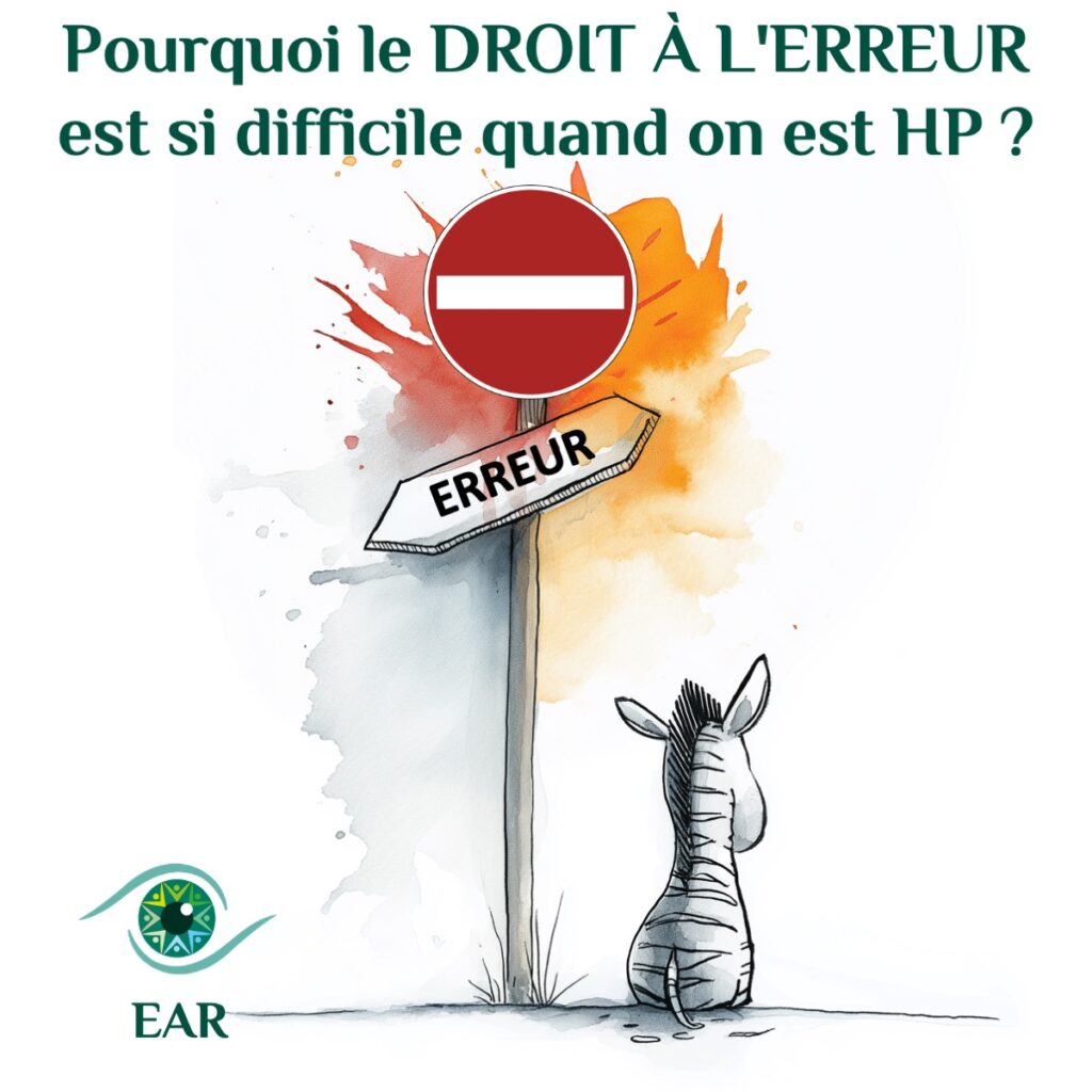Pourquoi le droit à l'erreur est si difficile quand on est HP ?